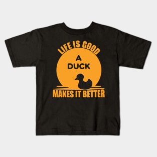Life Is Good A Duck Makes It Better Kids T-Shirt